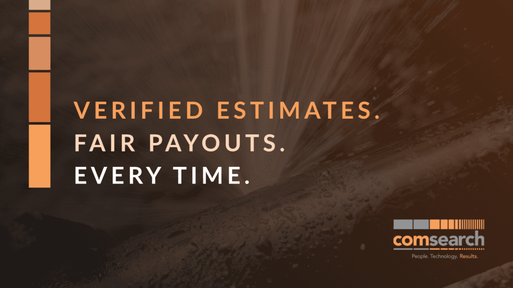Comsearch graphic with tagline ‘Verified estimates. Fair payouts. Every time.’